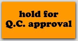 1-1/4x2-1/2" Hold For QC Approval Labels 1000/rl