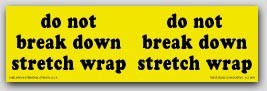 3x10" Do Not Break Stretch Wrap Labels 250/rl