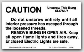 3x5" Caution Unscrew This Bung Slowly Labels 500/rl (Meets military standard.)